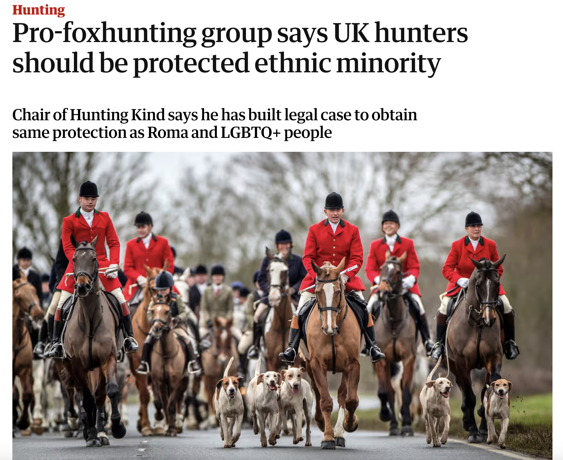 fox hunters ethnic minority - Hunting Profoxhunting group says Uk hunters should be protected ethnic minority Chair of Hunting Kind says he has built legal case to obtain same protection as Roma and Lgbtq people